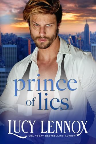 Prince of Lies (The Billionaire Brotherhood, Band 1) Prince of Lies (The Billionaire Brotherhood, Band 1) von Lucy Lennox LLC