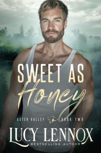 Sweet as Honey: An Aster Valley Novel von Independently published