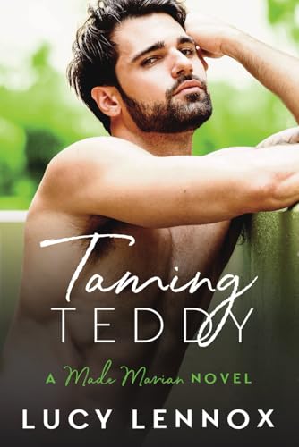 Taming Teddy: A Made Marian Novel Taming Teddy: A Made Marian Novel von CREATESPACE