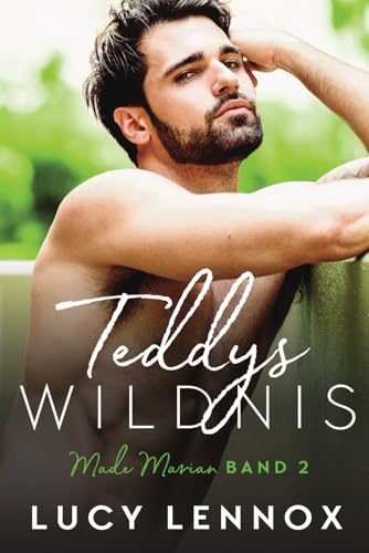 Teddys Wildnis: Made Marian Band 2 Teddys Wildnis: Made Marian Band 2 von Independently published