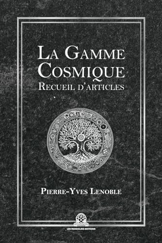 La Gamme Cosmique: Recueil d'articles von Les Pangolins Editions