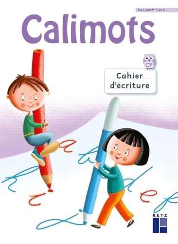CALIMOTS CP - Cahier d'écriture - Programmes 2025 von RETZ