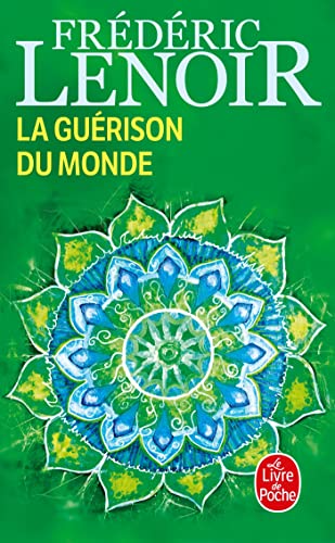 La Guerison Du Monde: Essai (Litterature & Documents)