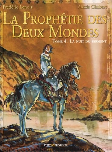 La prophétie des deux mondes - Tome 04: La Nuit du Serment von GLÉNAT BD