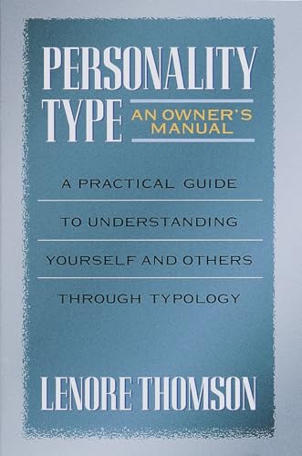 Personality Type: An Owner's Manual: A Practical Guide to Understanding Yourself and Others Through Typology (Jung on the Hudson Book Series) von Shambhala Publications