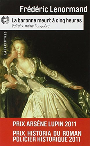 La Baronne Meurt a Cinq Heures (Voltaire Mene L'Enquete)