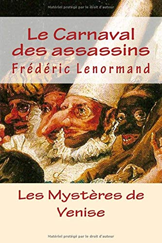 Le Carnaval des assassins (Les Mystères de Venise, Band 6)