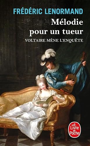 Mélodie pour un tueur: Voltaire mène l'enquête