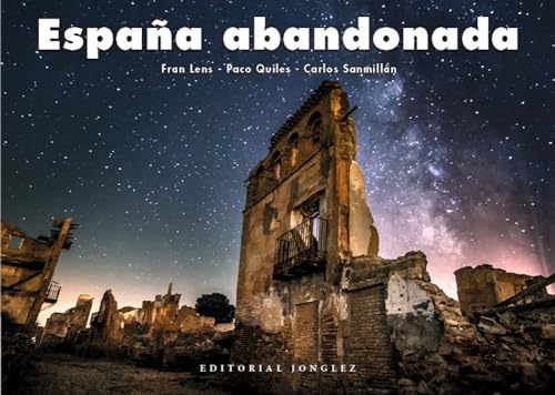 España Abandonada (Jonglez Photo Books)