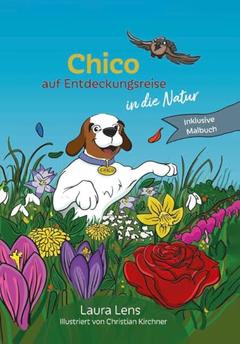 Chico auf Entdeckungsreise: in die Natur (inklusive Malbuch) von Verlagshaus Schlosser