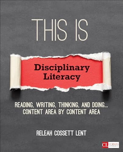 This Is Disciplinary Literacy: Reading, Writing, Thinking, and Doing . . . Content Area by Content Area (Corwin Literacy) von Corwin
