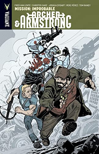Archer & Armstrong Volume 5: Mission: Improbable (ARCHER & ARMSTRONG (VU) TP)