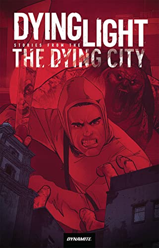 Dying Light: Stories From the Dying City von Dynamite Entertainment