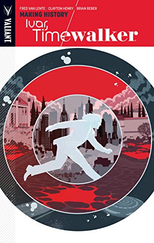 Ivar, Timewalker Volume 1: Making History (IVAR TIMEWALKER TP)