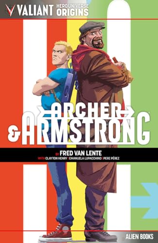 Valiant Hero Universe Origins: Archer & Armstrong Valiant Hero Universe Origins: Archer & Armstrong von Alien Books