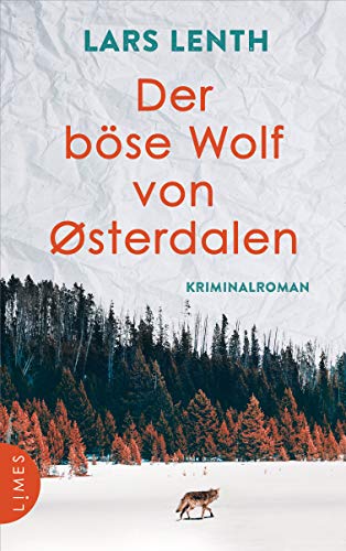 Der böse Wolf von Østerdalen: Kriminalroman (Leo Vangen, Band 3) von Limes Verlag
