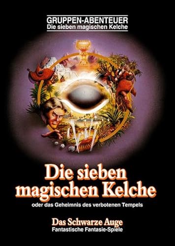 DSA1 - Die sieben magischen Kelche (remastered): oder das Geheimnis des verbotenen Tempels (Das Schwarze Auge – Abenteuer)