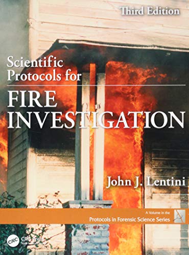 Scientific Protocols for Fire Investigation (CRC Series in Protocols in Forensic Science) von CRC Press