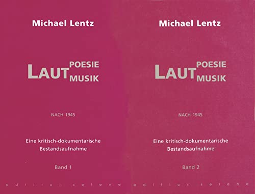 Lautpoesie/-musik nach 1945: Eine kritisch-dokumentarische Bestandsaufnahme