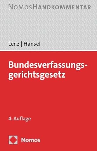 Bundesverfassungsgerichtsgesetz: Handkommentar Bundesverfassungsgerichtsgesetz: Handkommentar von Nomos