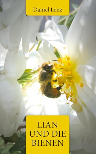 Lian und die Bienen