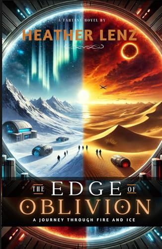 The Edge of Oblivion: A Journey Through Fire And Ice