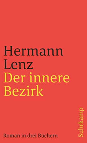 Der innere Bezirk: Roman in drei Büchern (Nachmittag einer Dame / Im inneren Bezirk / Constantinsallee): Roman in drei Büchern (suhrkamp taschenbuch)