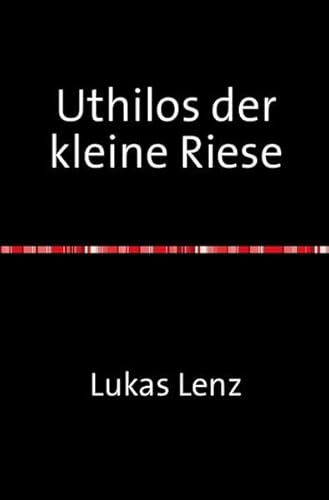 Uthilos der kleine Riese: Ein Würfelabenteuer