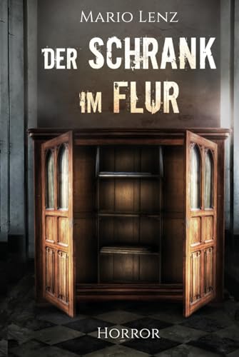 Der Schrank im Flur