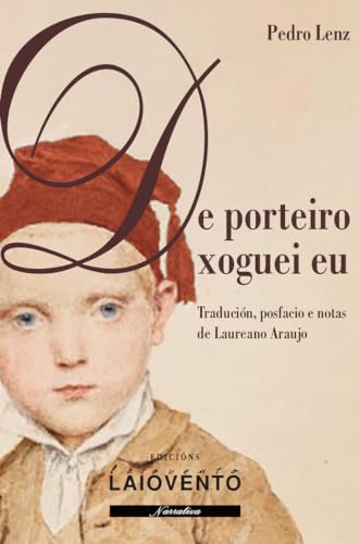 De porteiro xoguei eu (Narrativa, Band 446) von Edicións Laiovento, S.L.