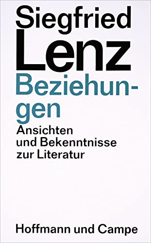 Beziehungen: Ansichten und Bekenntnisse zur Literatur