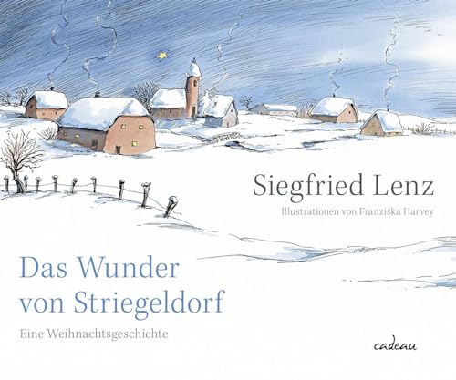 Das Wunder von Striegeldorf: Eine Weihnachtsgeschichte