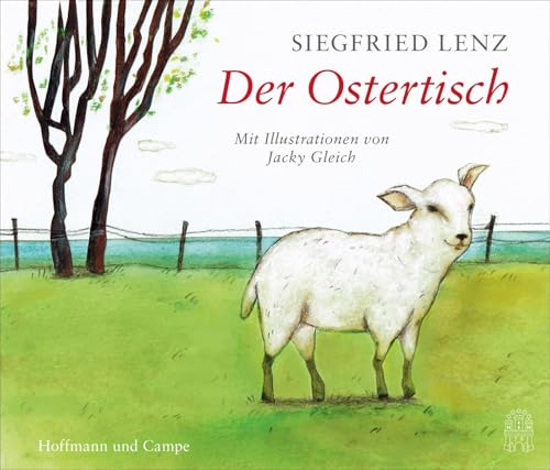 Der Ostertisch: Mit Illustrationen von Jacky Gleich von Hoffmann und Campe Verlag