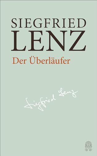 Der Überläufer: Hamburger Ausgabe Bd. 2 (Siegfried Lenz Hamburger Ausgabe) von Hoffmann und Campe Verlag