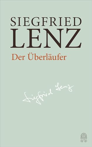 Der Überläufer: Hamburger Ausgabe Bd. 2 (Siegfried Lenz Hamburger Ausgabe) von Hoffmann und Campe