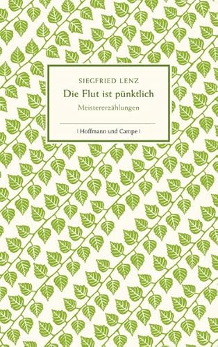 Die Flut ist pünktlich. Meistererzählungen Die Flut ist pünktlich. Meistererzählungen