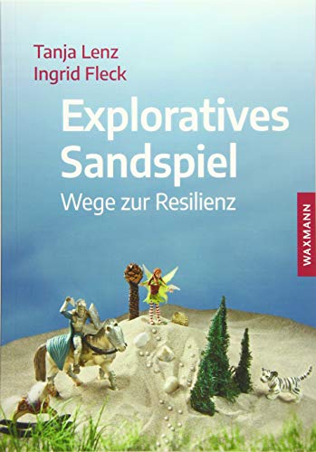 Exploratives Sandspiel: Wege zur Resilienz