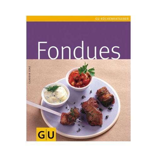 Fondues / GU / Kochbuch / Buch von Gräfe & Unzer