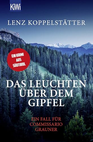 Das Leuchten über dem Gipfel: Ein Fall für Commissario Grauner