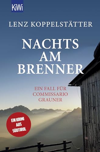 Nachts am Brenner: Ein Fall für Commissario Grauner von Kiepenheuer & Witsch GmbH