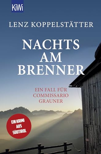 Nachts am Brenner: Ein Fall für Commissario Grauner