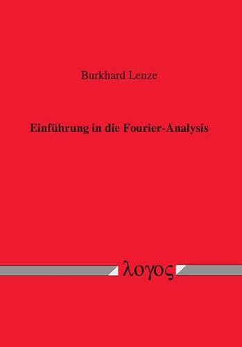 Einführung in die Fourier-Analysis Einführung in die Fourier-Analysis