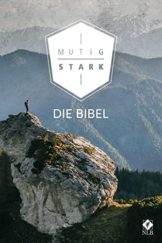 Mutig und stark. Die Bibel (Neues Leben. Die Bibel) von SCM R.Brockhaus