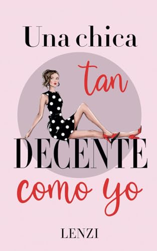 Una chica tan decente como yo