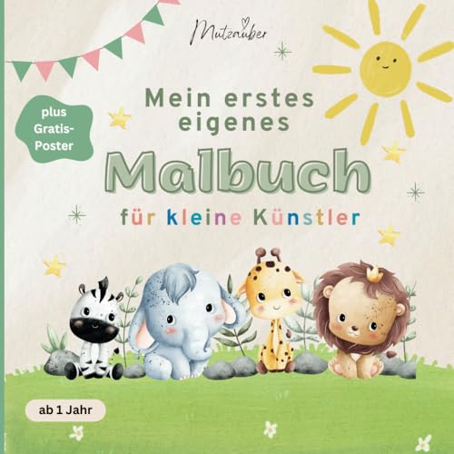 Mein erstes eigenes Malbuch für kleine Künstler von Self published