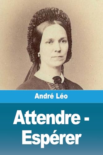 Attendre - Espérer von Prodinnova