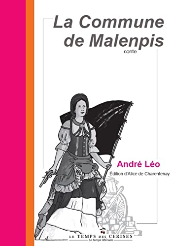 La Commune de Malenpis von TEMPS CERISES