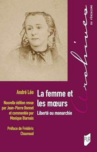 La femme et les moeurs: Liberté ou monarchie La femme et les moeurs: Liberté ou monarchie von PU RENNES