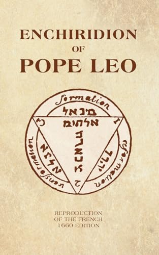 The Enchiridion of Pope Leo: New and complete translation of the French 1660 edition