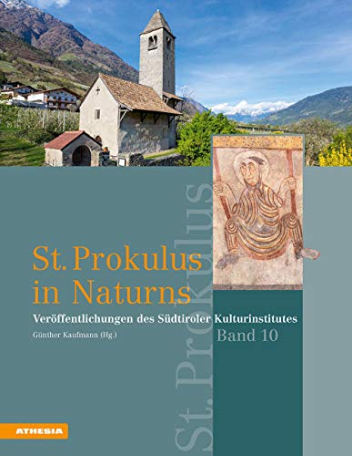 St. Prokulus in Naturns (Veröffentlichungen des Südtiroler Kulturinstitutes)